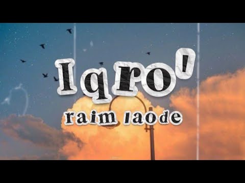 Cover Iqro' - Raim Laode || Siapakah aku sebenarnya (Lirik) 