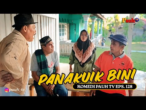 PANAKUIK BINI - Komedi Pauh TV - Eps. #128. FILM LAWAK MINANG