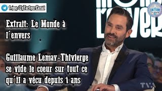 Guillaume Lemay-Thivierge se vide le coeur sur tout ce qu'il a vécu depuis 1 ans