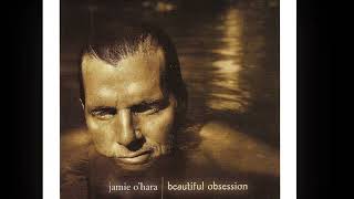 JAMIE O’HARA - BEAUTIFUL OBSESSION