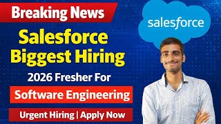 🚨 Salesforce Biggest Hiring 2026 | Freshers Software Engineer Jobs 😱 Apply Now