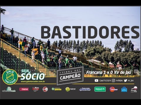 BASTIDORES - Francana 1 x 0 XV DE JAÚ  - GALOTV 1924