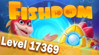 🐠Fishdom Level 17369🐠