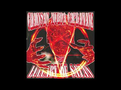 CHAINSAW MURDA X CAPRAMANE - LULLABY OF SATAN (PROD. CHAINSAW MURDA)
