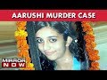 Aarushi Murder Case : Did Maid's Statement Change Talwar's Fate?