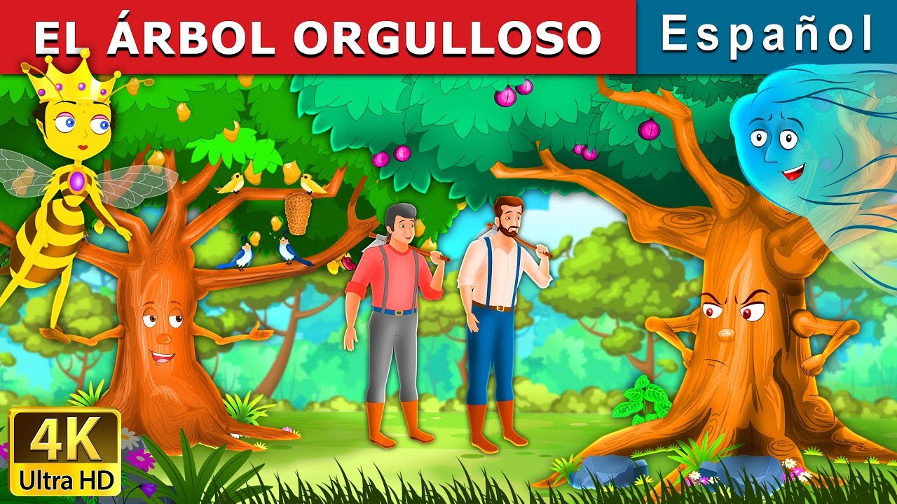 EL ÁRBOL ORGULLOSO | Proud Tree in Spanish | Spanish Fairy Tales