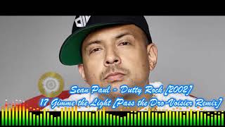 Sean Paul - 17 Gimme the Light Pass the Dro Voisier Remix