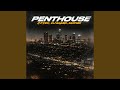 PENTHOUSE (Slowed)