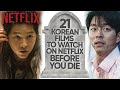 21 Best Korean Movies To Watch On Netflix Before You Die 2021