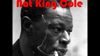 Nat King Cole - When Sunny Gets Blue