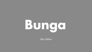 Download lagu Ara Johari - Bunga | (Video Lirik) mp3