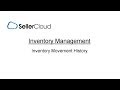 Inventory Movement History - SellerCloud - Inventory Management demo