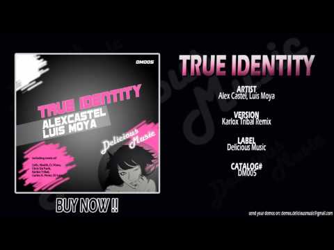 Alex Castel, Luis Moya - True Identity (Karlox Tribal Remix)