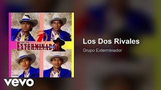 Los Dos Rivales Lyrics English Translation