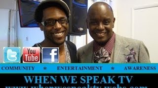 Gospel Singer, Quan Howell on When We Speak