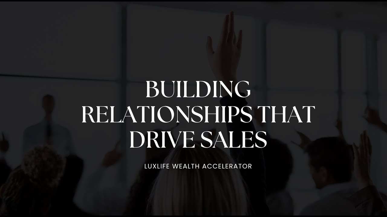 Building Relationships That Drive Sales