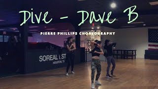 Dive - Dave B | Pierre Phillips Choreo