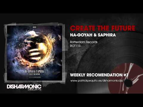 Na-Goyah & Saphira - Create the Future