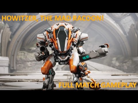 Paragon: Howitzer, The Mad Racoon| Full Match Gameplay!