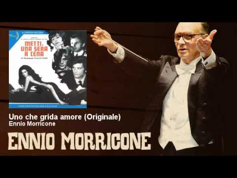 Ennio Morricone - Uno che grida amore - Originale - Metti Una Sera A Cena (1969)