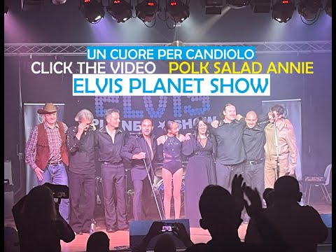 POLK SALAD ANNIE Un Cuore per Candiolo 2025 Elvis Planet Show