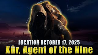 Destiny Xur Location, Exotics & Legendary Items  10/17/25 - October 17, 2025