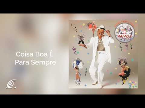 O Que É Bom É Para Sempre - Thobias Da Vai-Vai