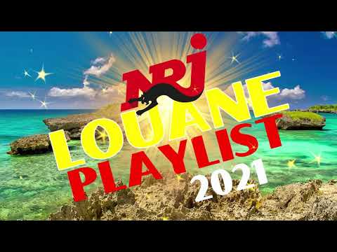 NRJ LOUANE PLAYLIST 2021 - THE BEST MUSIC 2021 - NRJ MUSIQUE HITS 2020 - PLAYLIST OF SONGS 2020