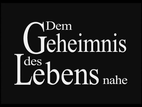 Unlocking The Mystery Of Life  - German