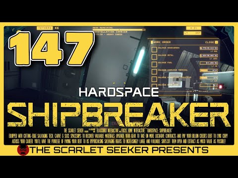 Hardspace: Shipbreaker - Part 147 | JAVELIN HEAVY CARGO TIER 6 WORK ORDER (SHIFT 3)