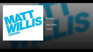 Download lagu Matt Willis - Crash mp3