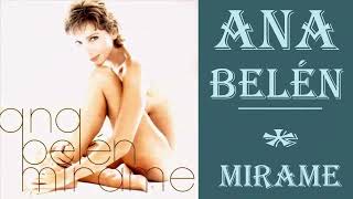 ANA BELEN  /TU ME AMAS