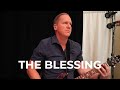 “The Blessing” by Jim & Amy White and Shuvah Yisrael Worship (July 26, 2022)