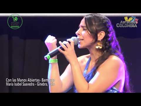 Valentina Loaiza   Con las Manos Abiertas Antioquia le Canta a Colombia