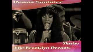 Donna Summer and Brooklyn Dreams -Maybe (Live).mpg