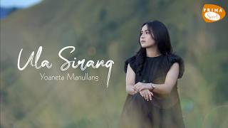 Download lagu ULA SIRANG  |  YOANETA MANULLANG | CIPT : JHON PRADEP TARIGAN mp3