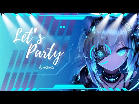 AKBeatz - Let's Party I AKBeatz