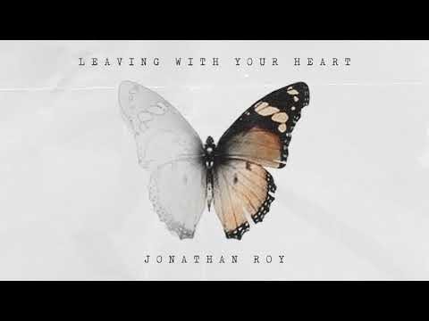 Jonathan Roy - Leaving With Your Heart (Official Audio)