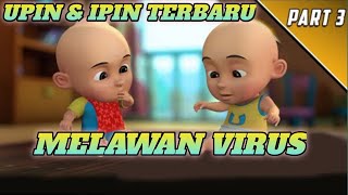 Download lagu Upin Ipin Terbaru 2021 - Melawan Virus Full Episode 3 | Upin & Ipin Musim 14 mp3