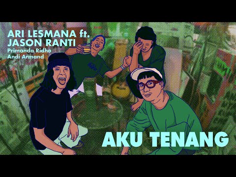 Ari Lesmana - Aku Tenang ( Request by Jason Ranti )