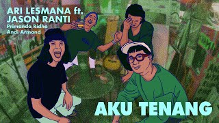 Download lagu Ari Lesmana - Aku Tenang ( Request by Jason Ranti ) mp3 Download lagu Ari Lesmana - Aku Tenang ( Request by Jason Ranti ) mp3