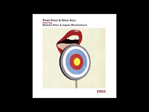 Paolo Fresu & Omar Sosa  -Eros -2016 (FULL ALBUM)