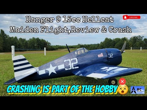 Hanger 9 HellCat 15cc Arf Maiden Flight,Review and Crash.