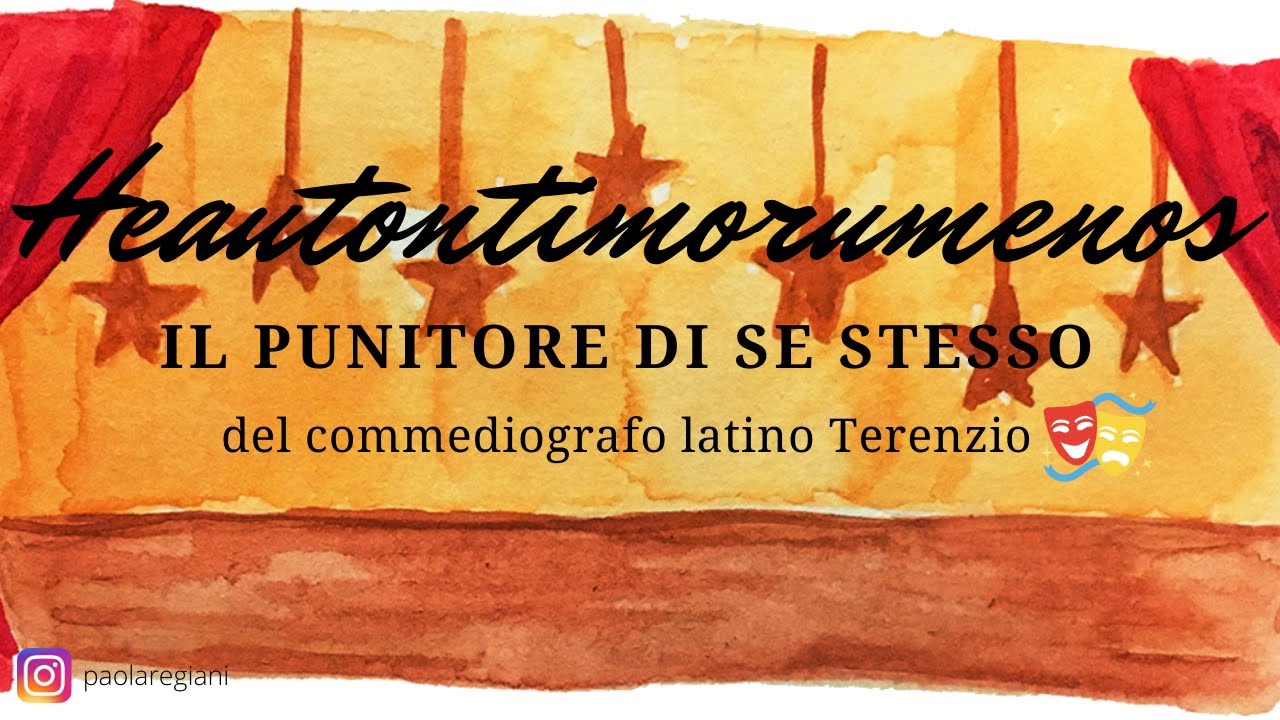 La commedia "Heautontimorumenos" di Publio Terenzio Afro. Breve spiegazione