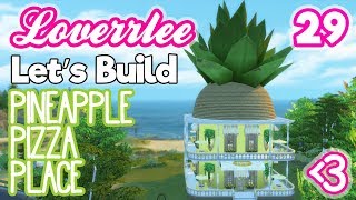 Pineapple Pizza Place (Let's Build in the Sims 4 #29)