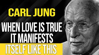THIS IS HOW TRUE LOVE MANIFESTS IN YOUR LIFE - Carl Jung