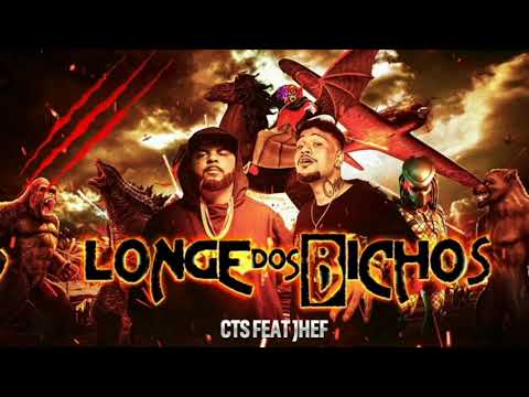 cts feat jhef- Longe dos bichos (official music)