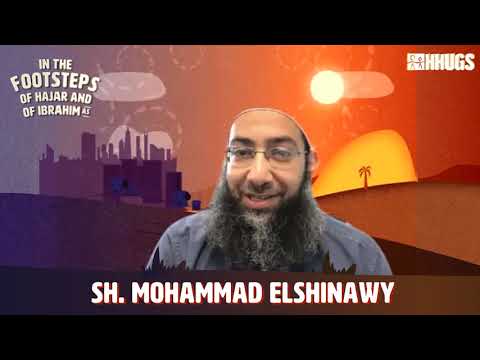 Shaykh Mohammad Elshinawy - Lessons from the Legacy of Ibrahim (as)