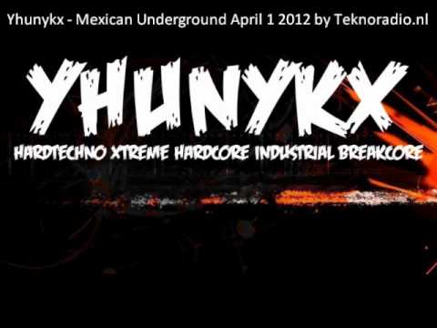 Yhunykx - Mexican Underground April 1 2012 by Teknoradio.nl