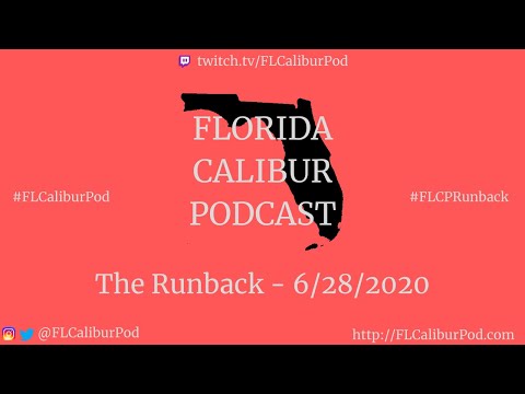 Florida Calibur Podcast: The Runback 6 - 6/28/2020